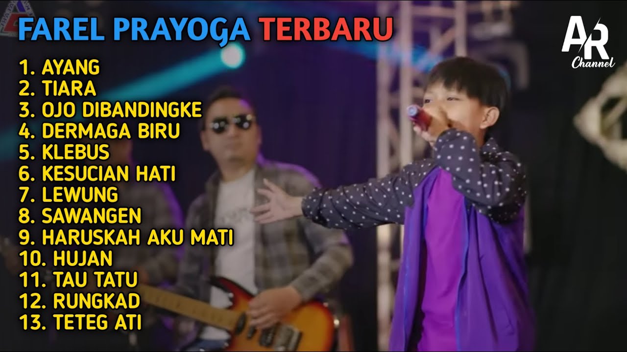 FAREL PRAYOGA FULL ALBUM TERBARU AYANG, OJO DIBANDINGKE, TIARA