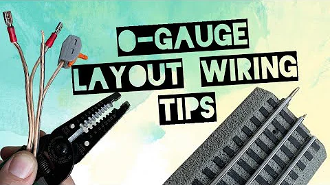 O-Gauge Layout Wiring Tips: Do THIS before you build!