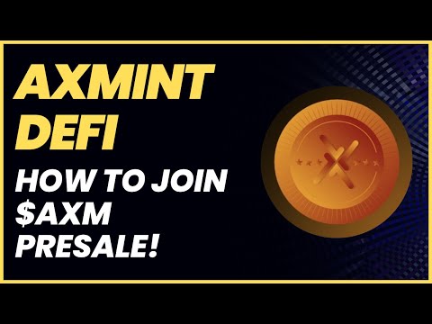 Exciting News on AXM Presale! Axmachine Blockchain Services!