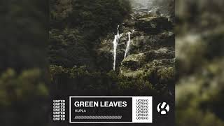 Video thumbnail of "Kupla - Green Leaves"