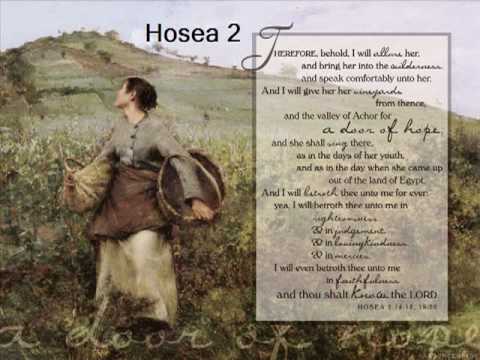Hosea 2 (with text - press on more info.) - YouTube