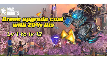 War Robots | Upgrading drone cost to maximum level with 20% discount  #wr #warrobotswr