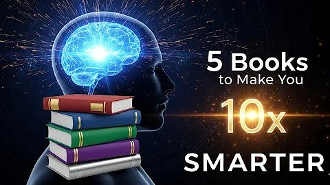 5 Books to Make You 10x Smarter – Must-Read for Personal Growth!