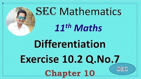 CLASS 11 Maths -  Chapter 10 Differentiation Exercise 10.2 Q.No.7 2022-2023  | TN