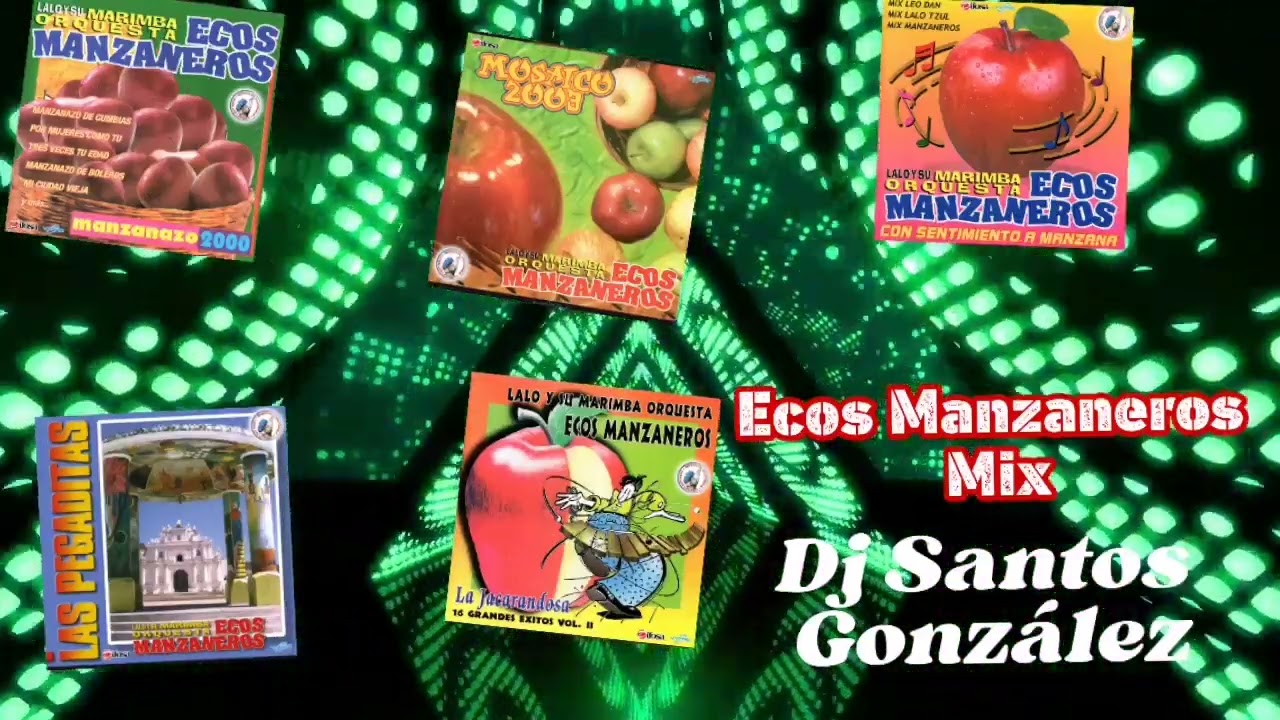 Ecos Manzaneros Mix La Jacarandosa de Lalo Tzul Dj Santos González 🇬🇹