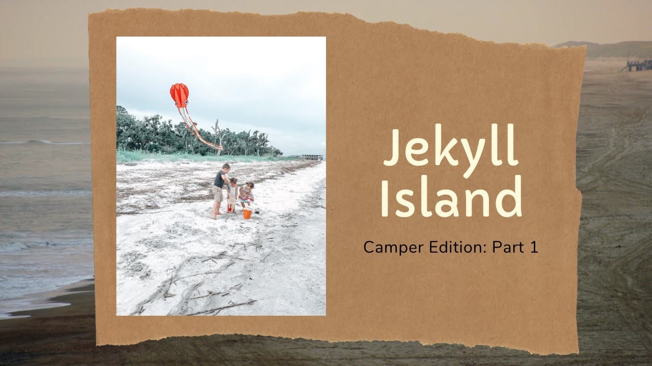Jekyll Island: Camper Edition Part 1 