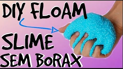 Como fazer slime boa?