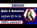 ENG201 Quiz 3 Solution_MCQs Lecture 20 to 24_2024_100% correct_Eng201 quiz 3
