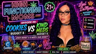 Cookies vs Kind Meds Budget Eighth Review 🌿 Which Budget 8 Is Better? | Arizona Dispensary Review