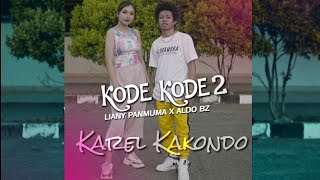 KODE KODE 2 - KarelKakondo_Liany Panmuma_AldoBz_(COVER)