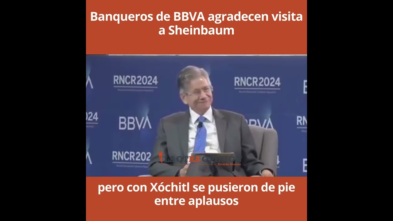 Banqueros de BBVA agradecen visita a Sheinbaum pero con Xóchitl se pusieron de pie entre aplausos