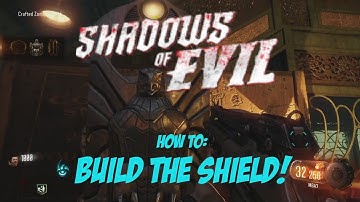 Shadows Of Evil: How To Build The Shield! (Including Locations!)