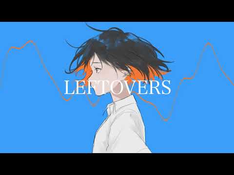Leftovers/楽ト feat.初音ミク