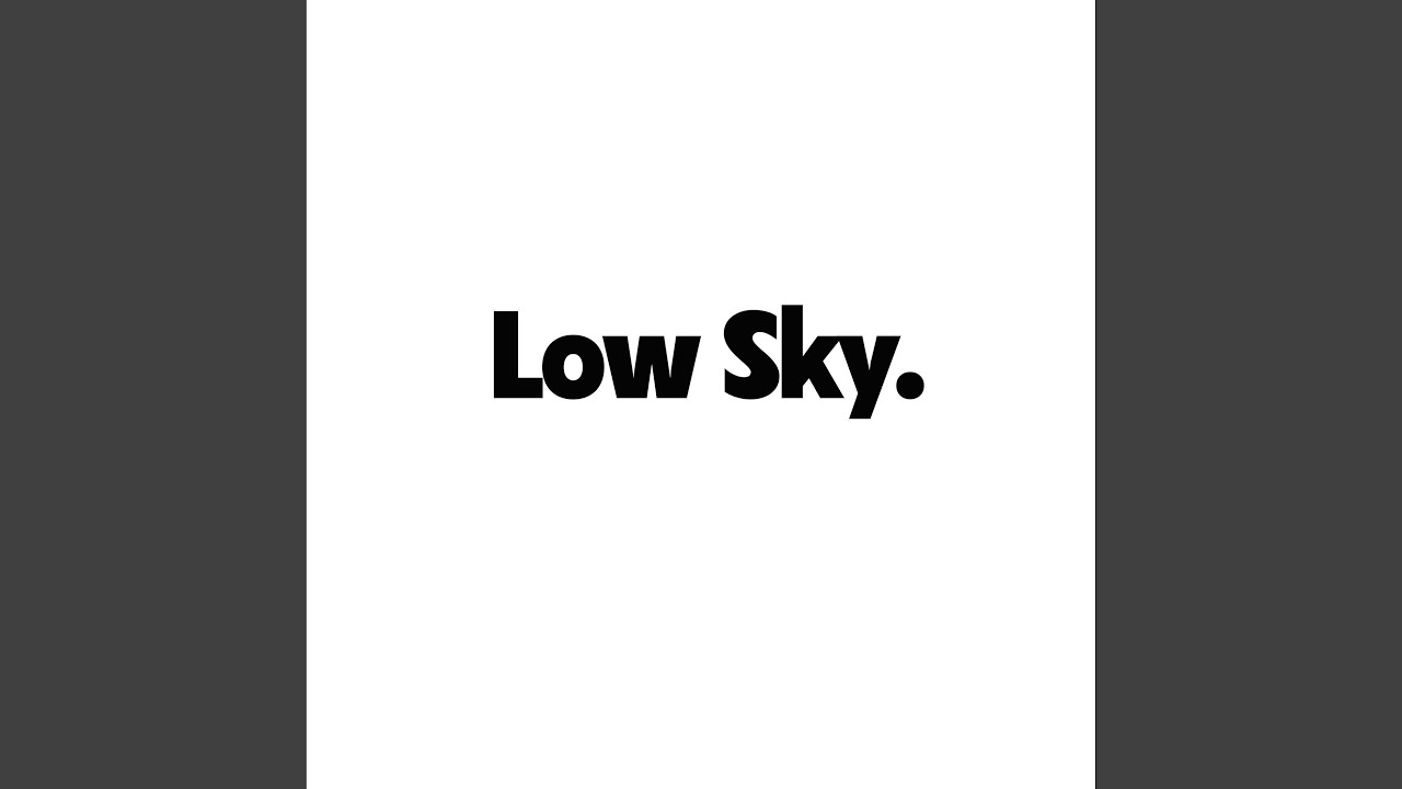 Low Sky