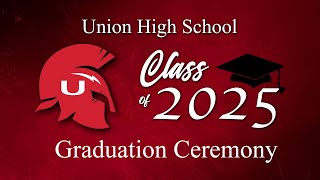 Union High School Commencement 2025