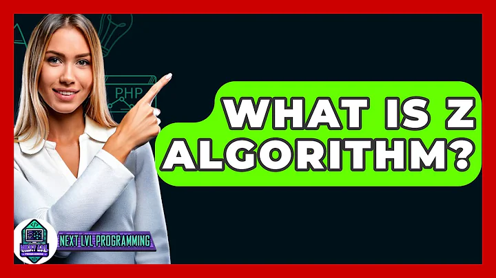 What Is Z Algorithm? - Next LVL Programming