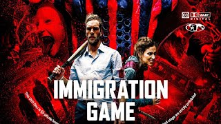 Immigration Game | Full Movie