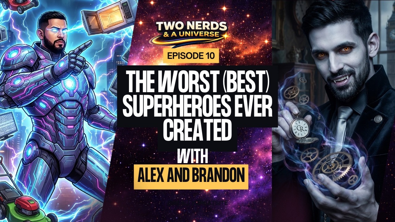 E0 10| The Worst (Best) Superheroes Ever Created