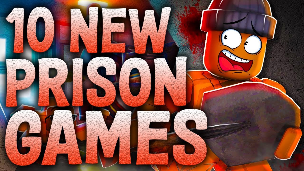 TOP 10 NEW ROBLOX PRISON GAMES TO PLAY YouTube 