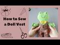 How to sew a tiny doll vest