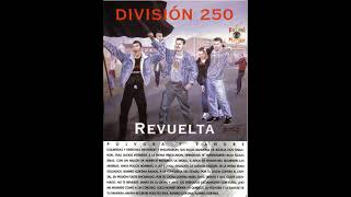 Video thumbnail of "05 - Division 250 - Polvora y sangre"