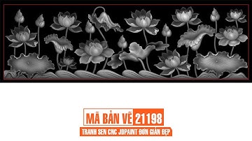 Mã bản vẽ 21198. Tranh sen CNC jdpaint đơn giản đẹp | Thuviencnc.vn