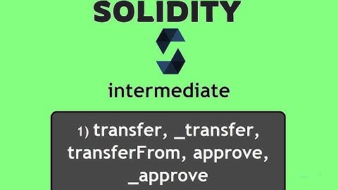 1) Difference between transfer, _transfer, transferFrom, approve and _approve methods