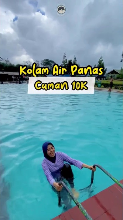 Kolam renang air panas Cuma 10K