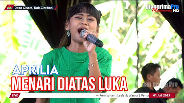 MENARI DIATAS LUKA || APRILIA (LIVE MUSIC OFFICIAL) DIAN PRIMA
