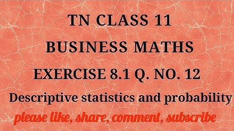 Tn 11b. m | exercise 8.1|q.no.12|Descriptive statistics and probability |chapter 8|gmrrao maths |