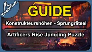 GW2 "Konstrukteurshöhen Sprungrätsel / Artificers Rise Jumping Puzzle" | Visions of Eternity