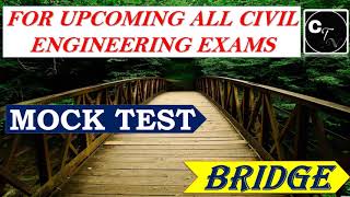 FREE MOCK TEST//BRIDGE//FOR UPCOMING ALL CIVIL ENGINEERING EXAMS