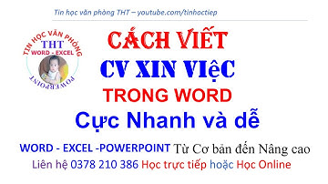 Cách viết CV xin việc trong Word cực nhanh và dễ