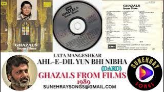 AHL-E- DIL YUN BHI NIBHA | LATA MANGESHKAR | DARD | GHAZALS FROM FILMS - 1989