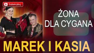 Marek i Kasia - Żona dla cygana (Cygańska biesiada)