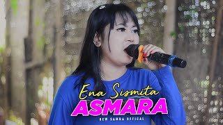 LAGU DANGDUT EVIE TAMALA - ASMARA - VERSION KECIMOLNEW SAMBA VOC. ENA SISMITA.