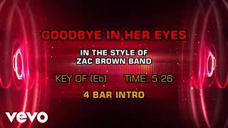Zac Brown Band - Goodbye In Her Eyes (Karaoke)