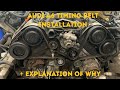 Audi V6 timing belt installation with explanation of why you’re doing it how to