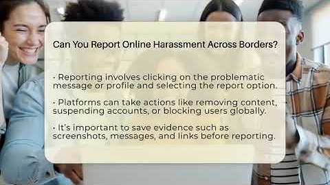 Can You Report Online Harassment Across Borders? - Everyday-Networking
