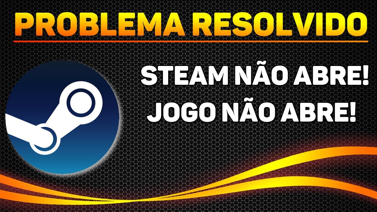 Nao consigo abrir o aplicativo da Steam - Microsoft Community