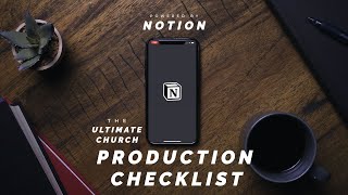 The Ultimate Church Production Checklist  Powered by Notion