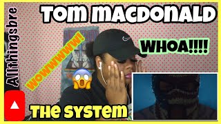 MY SHOCKING REACTION TO | TOM MACDONALD | THE SYSTEM | INSANE LISTEN