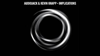 Audiojack & Kevin Knapp - Implications (Martin Buttrich Remix)