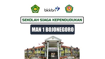PROFIL SEKOLAH SIAGA KEPENDUDUKAN MAN 1 BOJONEGORO