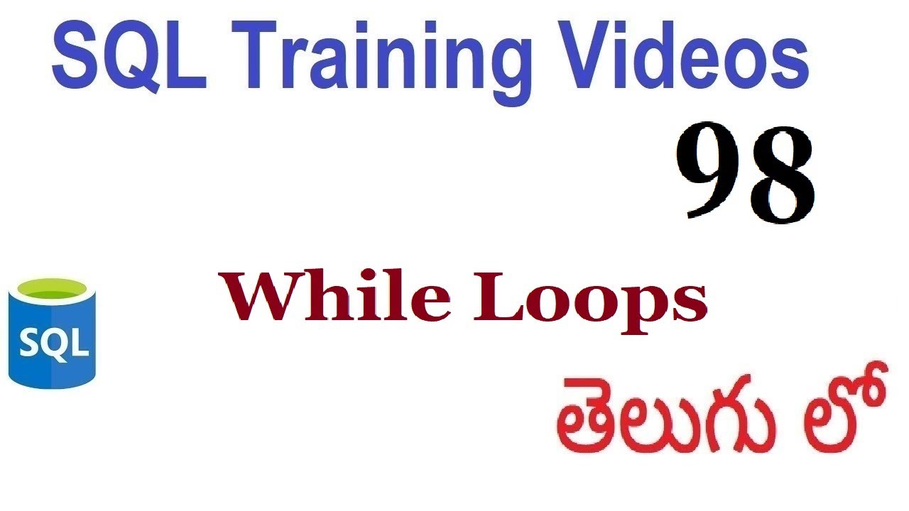 While Loops in stored procedure sql videos in telugu 98 - YouTube