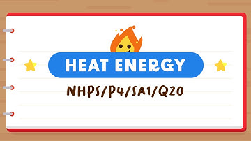 PSLE SCIENCE MADE SIMPLE EP162 | Heat Energy | Which Metal Expands The Most When Heated? ⚙️