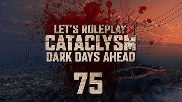 Cataclysm: Dark Days Ahead | Ep 75 "Quite the Discovery"