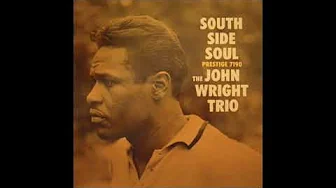 John Wright - South Side Soul John Wright - South Side Soul
