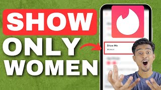 How To Show Only Women on Tinder | Very Simple screenshot 4
