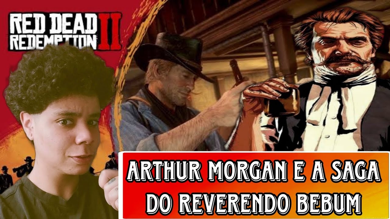 Arthur Morgan  Reverendo Swanson - Red dead redemption 2 